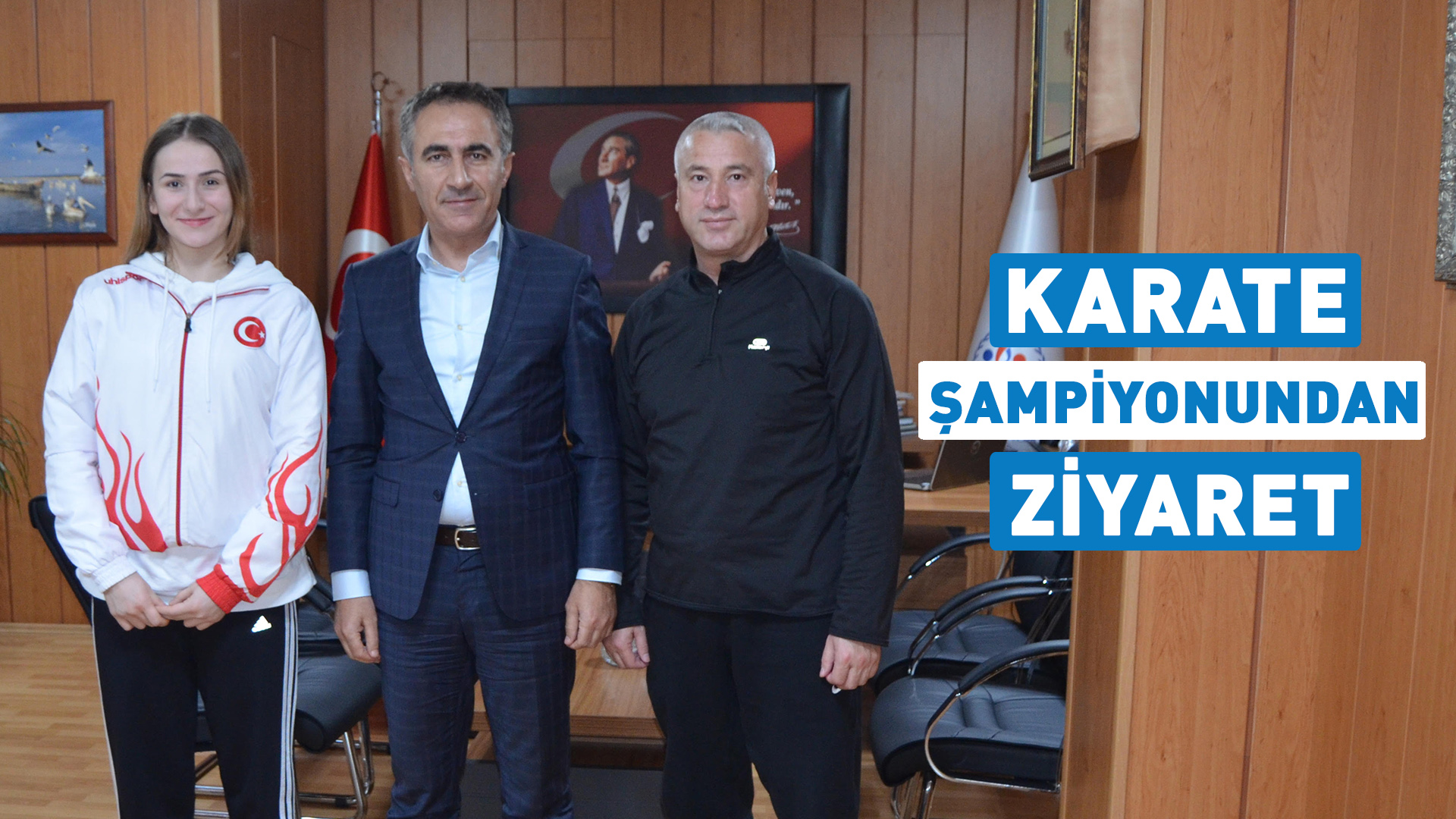 KARATE ŞAMPİYONUNDAN ZİYARET