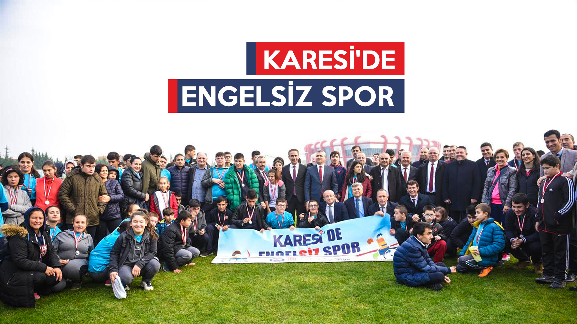 “KARESİ’DE ENGELSİZ SPOR”