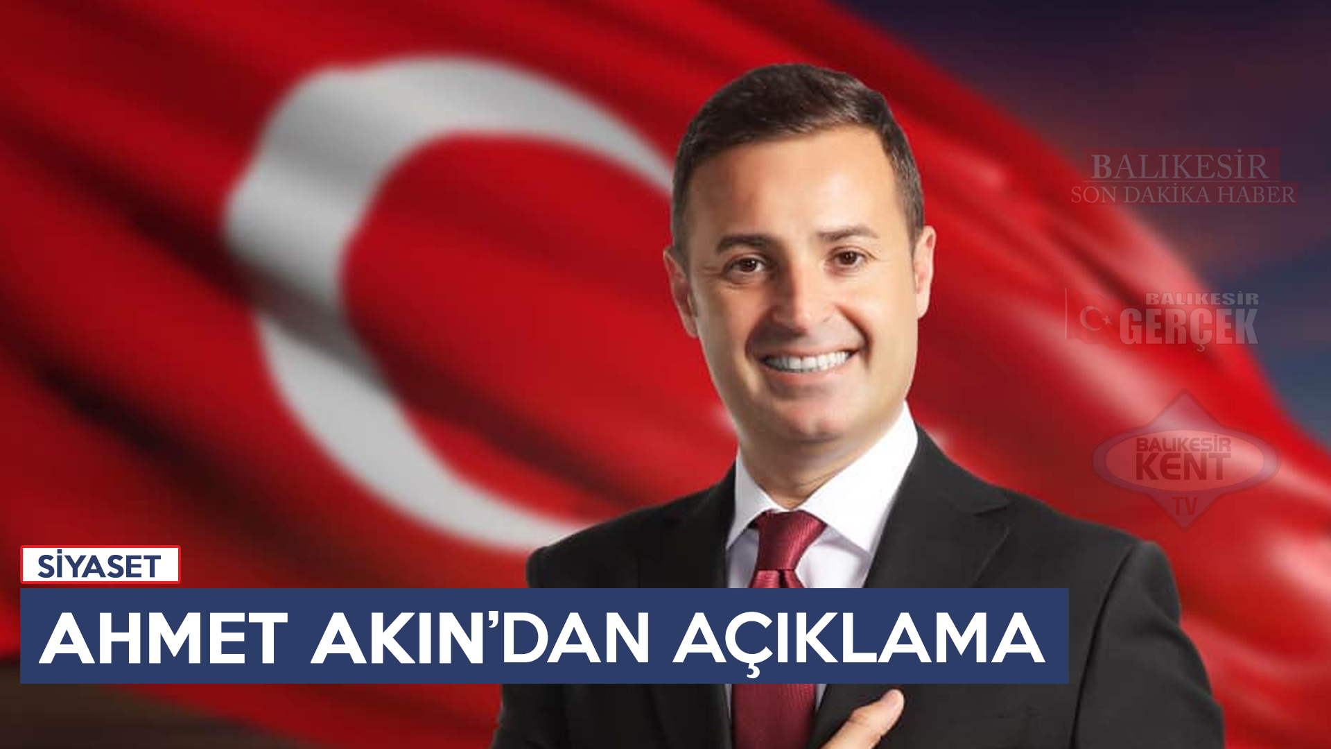 AHMET AKIN’DAN AÇIKLAMA