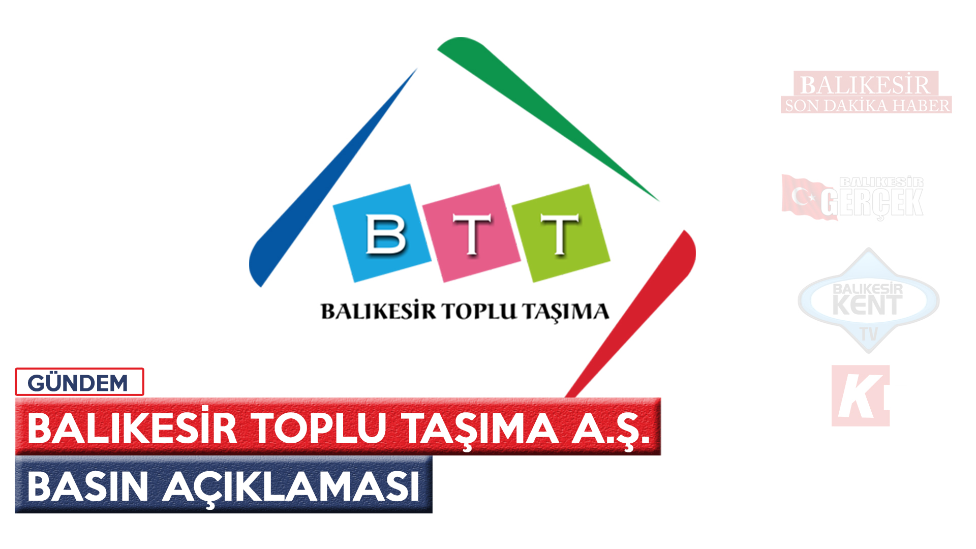 BALIKESİR TOPLU TAŞIMA A.Ş. BASIN AÇIKLAMASI