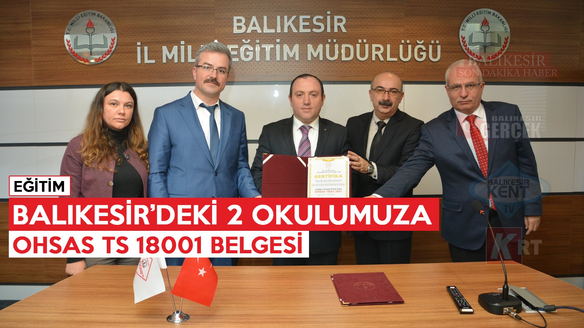 BALIKESİR’DEKİ 2 OKULUMUZA OHSAS TS 18001 BELGESİ