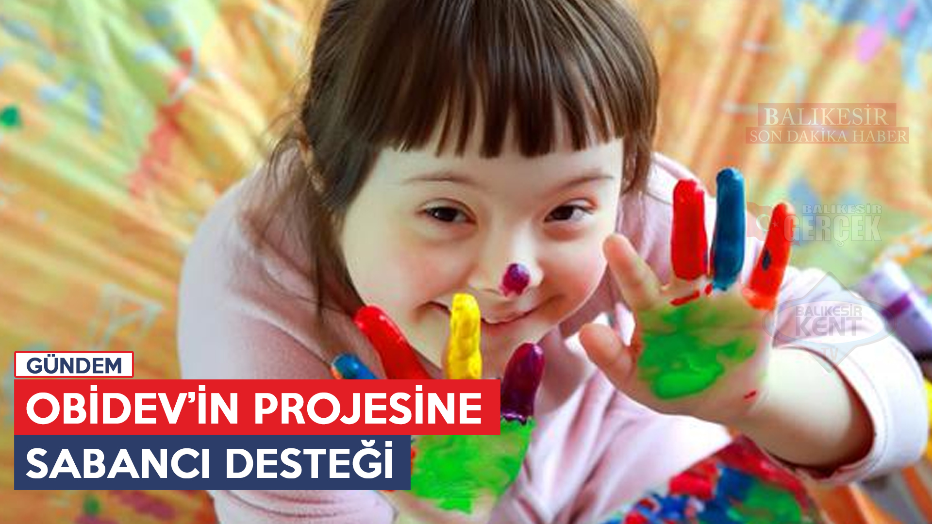 OBİDEV’İN PROJESİNE SABANCI DESTEĞİ