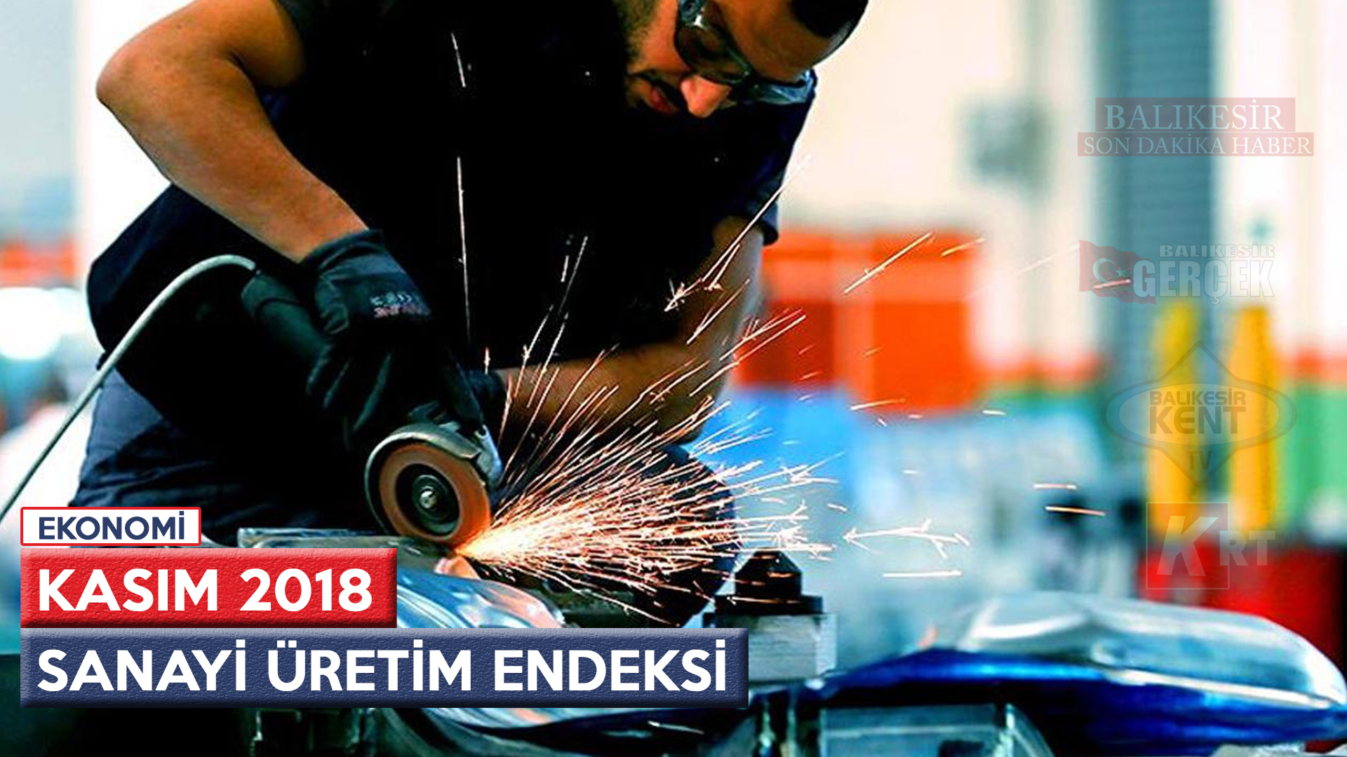 SANAYİ ÜRETİM ENDEKSİ, KASIM 2018