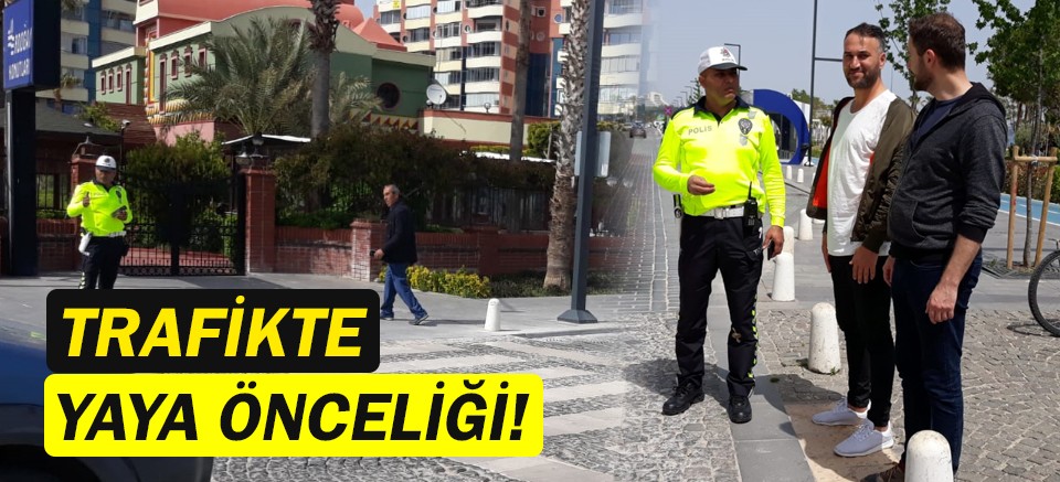 POLİS, YAYA ÖNCELİĞİ DENETİMİ YAPTI