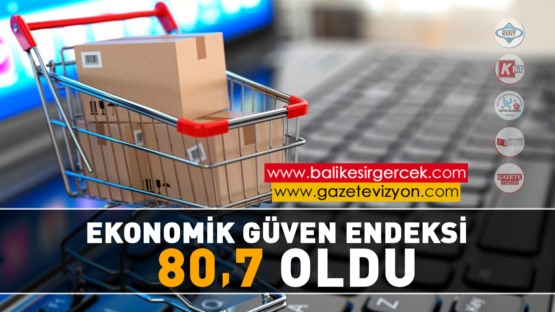 EKONOMİK GÜVEN ENDEKSİ 80,7 OLDU