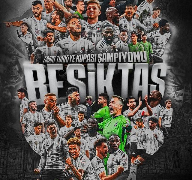 Beşiktaş 2023-2024 Sezonu Ziraat Türkiye Kupası Şampiyonu