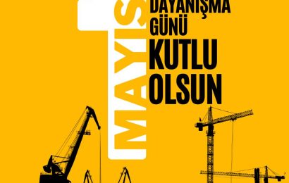 1 Mayıs Emek ve Dayanışma Günü Kutlamaları