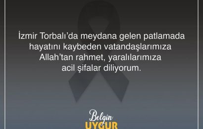 İzmir Torbalı’da Meydana Gelen Patlamada Can Kaybı