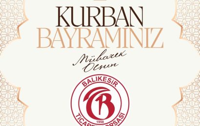 Balıkesir Ticaret Borsası’ndan Kurban Bayramı Mesajı