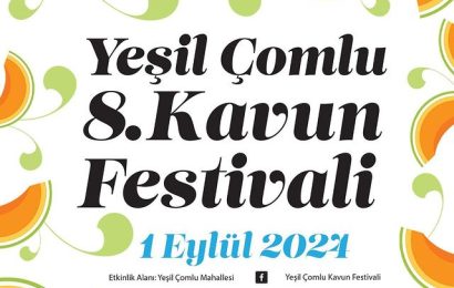 Bandırma’da 8. Yeşil Çomlu Kavun Festivali Başlıyor
