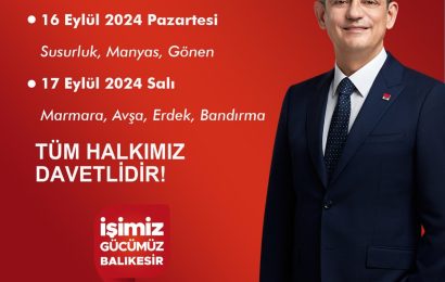 Genel Başkan Özgür Özel Balıkesir’de Halkla Buluşacak