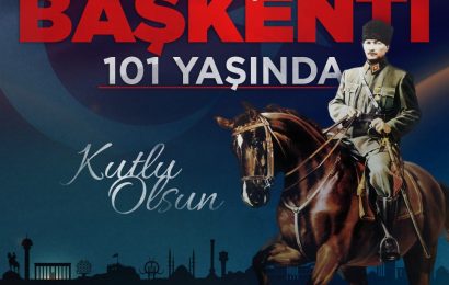 Ankara’nın Başkent Olmasının 101. Yılı Kutlandı
