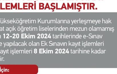 Açık Öğretim Liseleri’nde Ek Sınav Kayıt İşlemleri Başladı