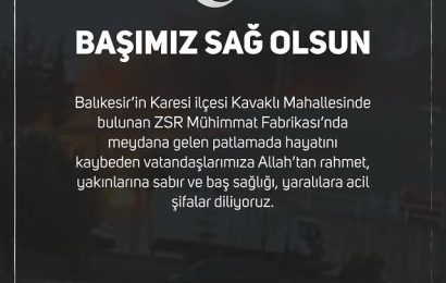 Balıkesir Karesi’de ZSR Mühimmat Fabrikası’nda Patlama