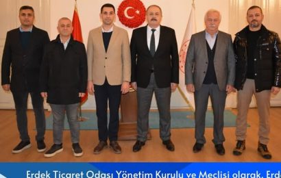Erdek Ticaret Odası Yönetim Kurulu ve Meclisi, Erdek Kaymakamı Hasan Göçe’ye Hayırlı Olsun Ziyaretinde Bulundu