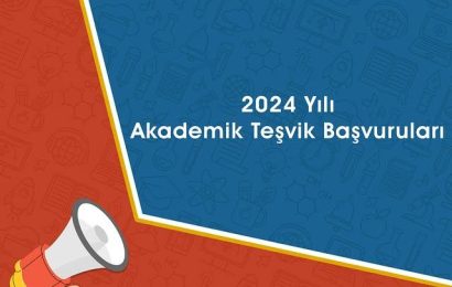 2024 Yılı Akademik Teşvik Başvuruları Başladı