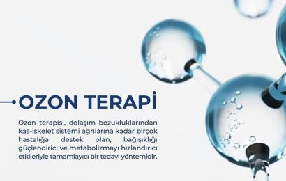 Ozon Terapisi İle Sağlıkta Yeni Bir Uygulama
