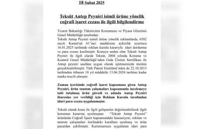Teksüt’ün Antep Peyniri Reklamlarına Ceza: Coğrafi İşaret Kurallarına Uygunluk Tartışması