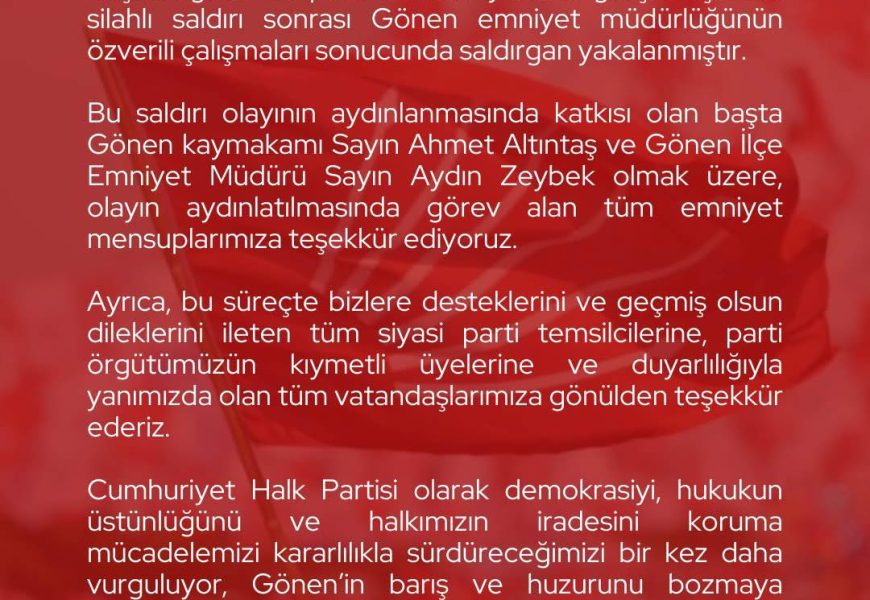 CHP Gönen İlçe Başkanlığına Yapılan Saldırının Failleri Yakalandı
