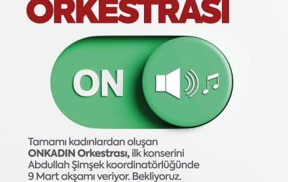 Balıkesir’de Güçlü Kadınların Müziği: ONKADIN Orkestrası İlk Konseri