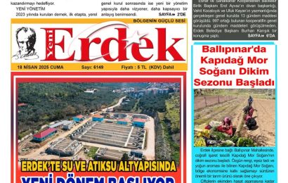 Erdek’te Tarım Alanları Yükselen Sıcaklıklar Nedeniyle Risk Altında