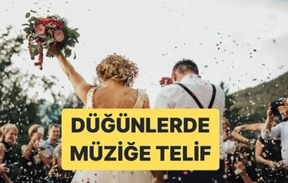 Düğünlerde Telif Ödemeleri Başlıyor: Salon İşletmecileri Sorumlu