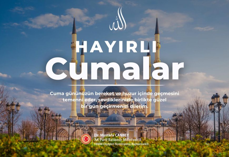 Hayırlı Cumalar Duasıyla Bereketli Bir Gün Dileriz