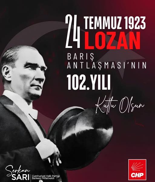 Lozan Barış Antlaşması’nın 102. Yıl Dönümünde Milli Gurur
