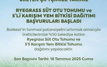 Balıkesir’de Tarım Üretimi Artıyor: Yem Bitkileri Üretim Projesi Başladı