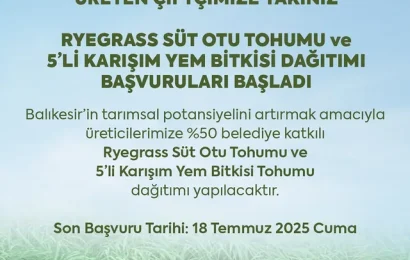 Balıkesir’de Yem Bitkileri Üretimini Destekleme Projesi Sürüyor