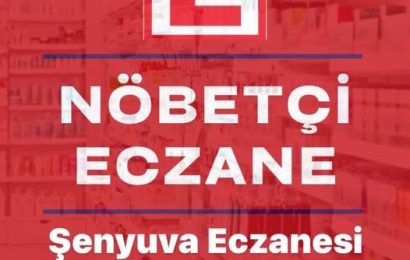 Gönen’de Bugün Nöbetçi Eczane ŞENYUVA Eczanesi