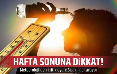 Hafta Sonu Hava Durumu: Yurt Genelinde Sıcaklıklar Normallerinin Üzerine Çıkacak