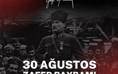 30 Ağustos Zafer Bayramı: Atatürk’ten Önemli Sözler ve Kutlama Mesajı