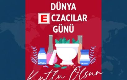 Dünya Eczacılar Günü Kutlandı: Eczacılar Toplum Sağlığına Hizmet Veriyor