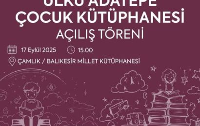 Balıkesir Millet Kütüphanesi ve Ülkü Adatepe Çocuk Kütüphanesi Restorasyonu Tamamlandı
