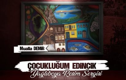 Edincik’in Renkli Dünyası Yağlıboya Resim Sergisiyle Buluşuyor