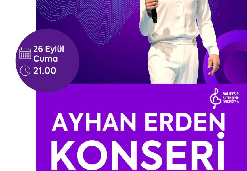 Ayhan Erden, Balıkesir’de Müzikseverlerle Buluşuyor