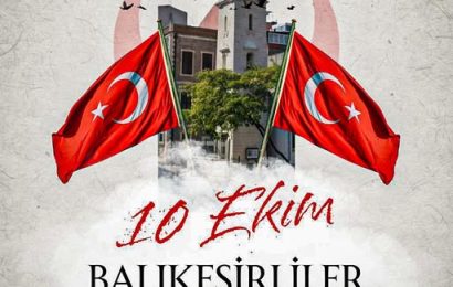 10 Ekim Dünya Balıkesirliler Günü Kutlanıyor