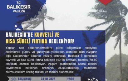 Gönen’de Kuvvetli Fırtına Uyarısı: Vatandaşlar Dikkat!