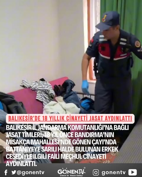 Gönen’de 18 Yıllık Faili Meçhul Cinayet Aydınlandı: 6 Tutuklama