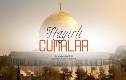 Hayırlı Cumalar: Müminler İçin Haftanın Bereketli Günü