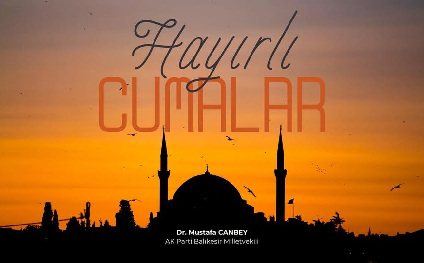 Hayırlı ve Bereketli Cuma Duaları ile Hayırlı Cumalar Mesajı