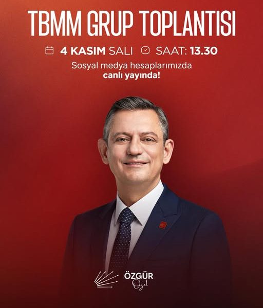 Özgür Özel, 4 Kasım’da TBMM Grup Toplantısında Konuşacak