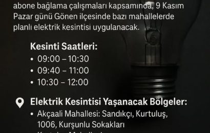 Gönen’de 9 Kasım Pazar Günü Elektrik Kesintisi: Kesinti Saatleri ve Mahalleler Açıklandı