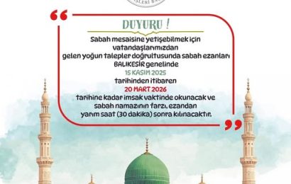 Bandırma’da Sabah Ezanı ve Namaz Saatlerinde Değişiklik