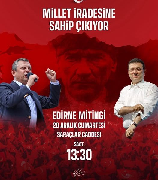 Edirne’de 20 Aralık Cumartesi Günü Büyük Miting Bekleniyor