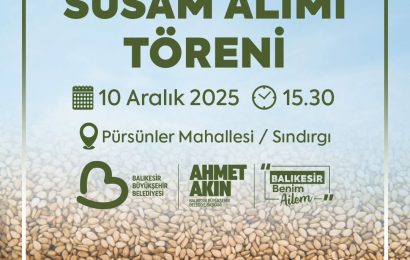 Balıkesir’de Çiftçilere Destek: Sındırgı’da Susam Alım Töreni Düzenleniyor