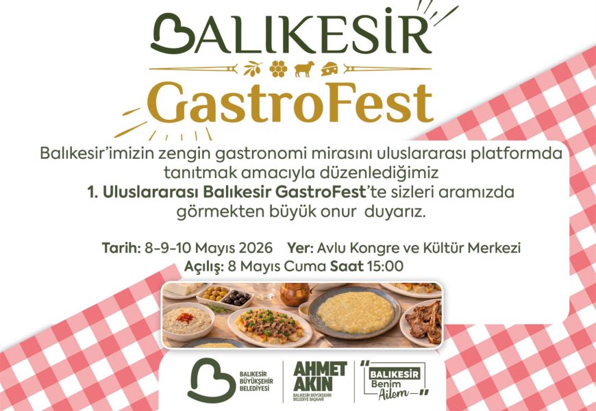 Balıkesir’in zengin gastronomisi görücüye çıkıyor